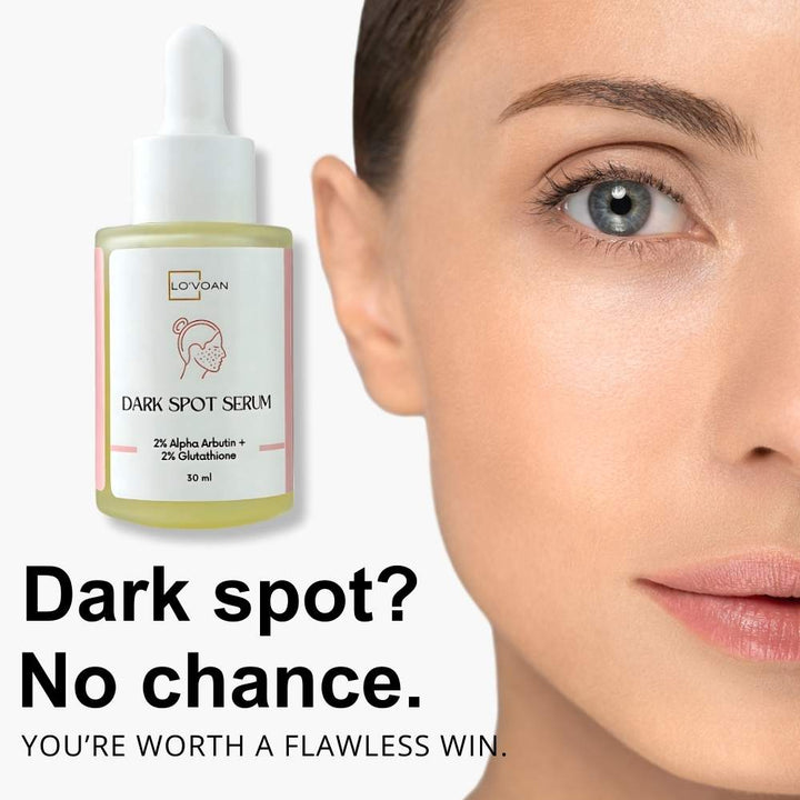 Lo'voan Dark spot serum- dark spot? No chance.You're worth a flawless win.
